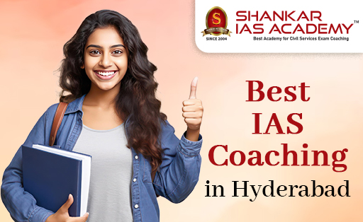 Best IAS Coaching in Hyderabad