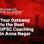 Best UPSC Coaching in Anna Nagar