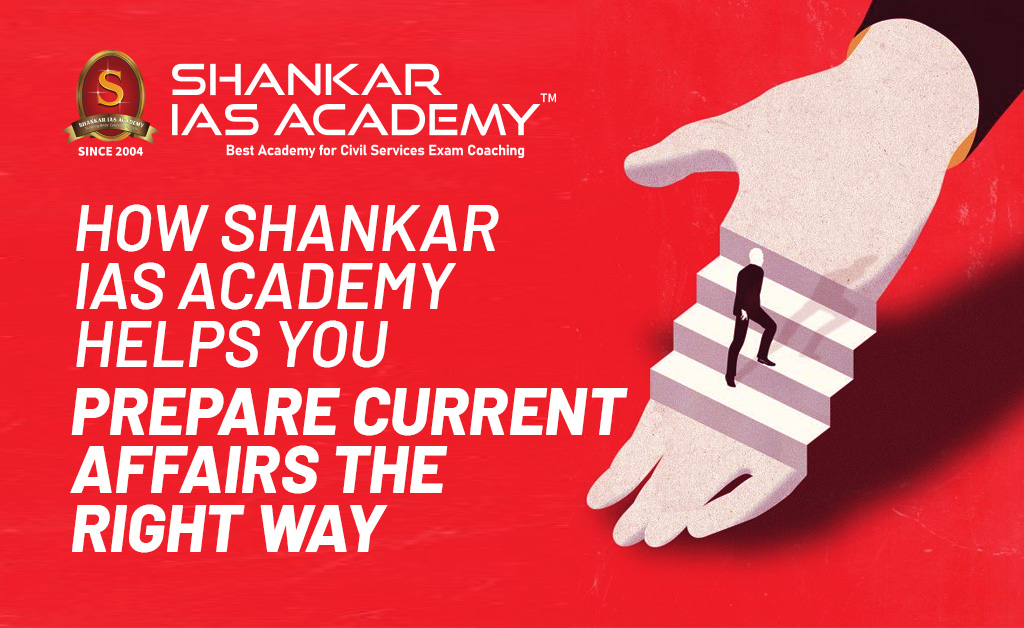 Shankar IAS Academy - UPSC current affairs