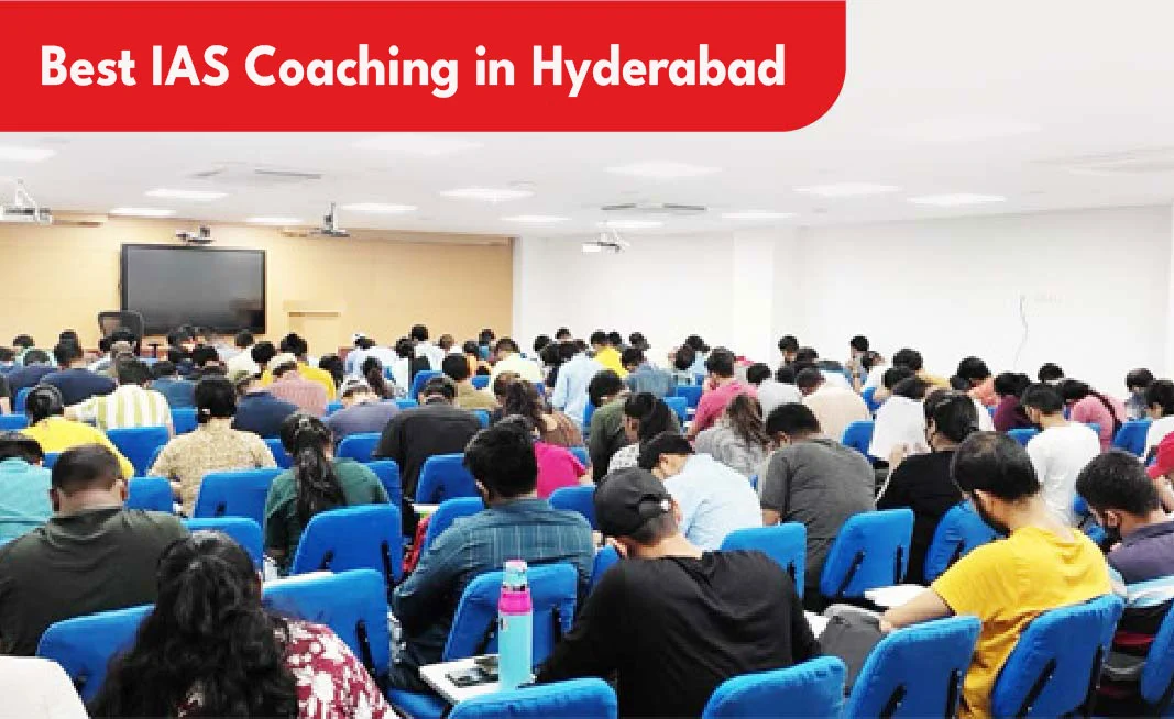  IAS Coaching in Hyderabad